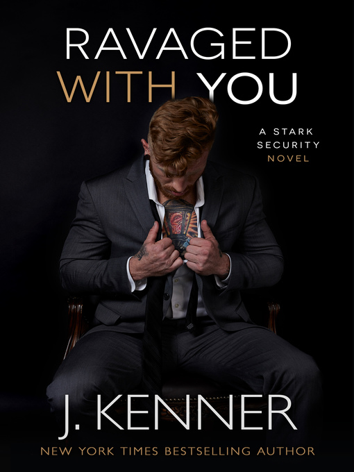 Title details for Ravaged With You by J. Kenner - Available